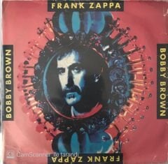 Frank Zappa - Bobby Brown Goes Down 45lik