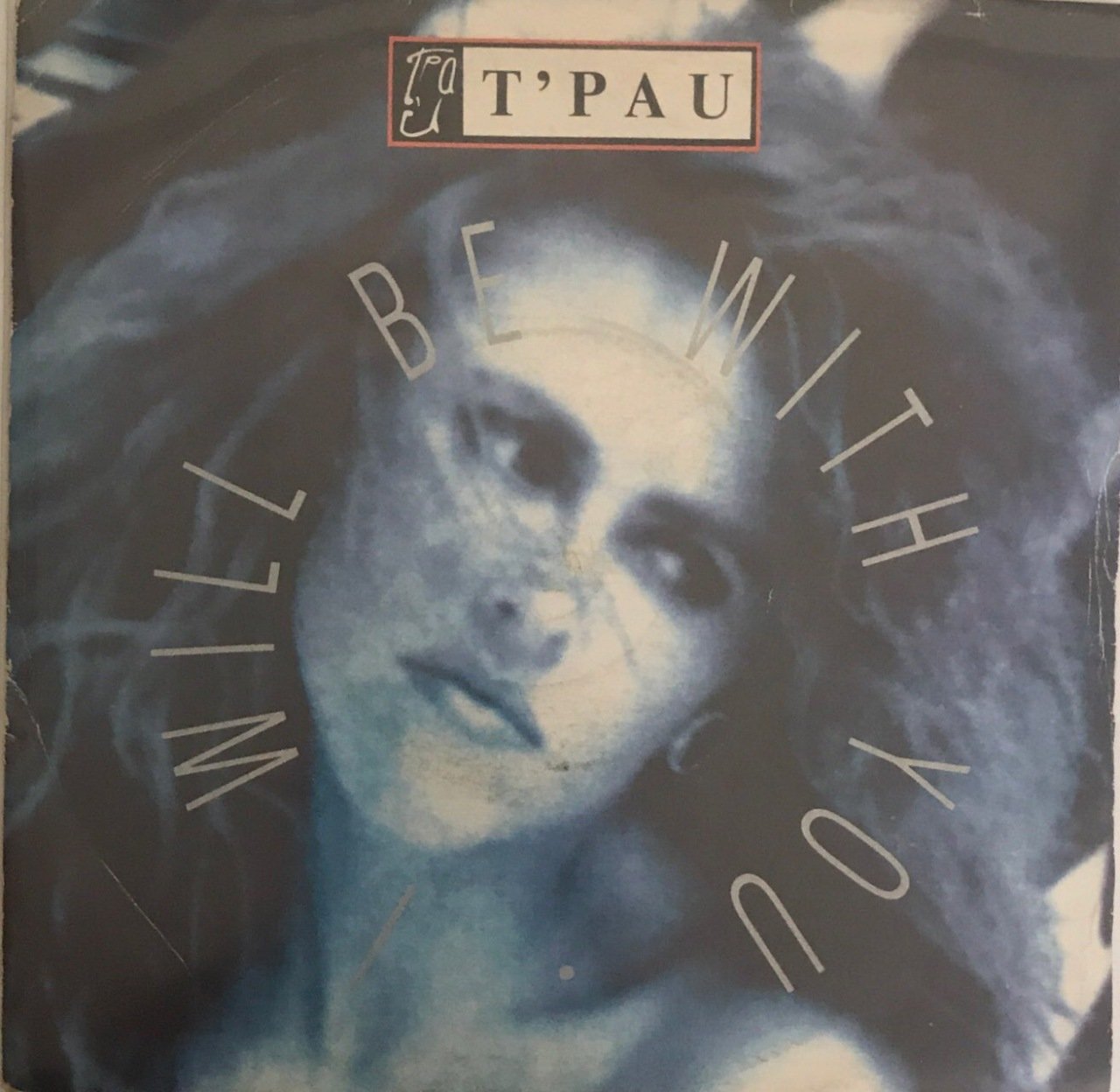 T'pau I Will Be With You 45lik