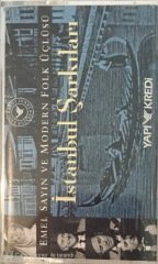 Emel Sayın ve Modern Folk Üçlüsü İstanbul Şarkıları KASET