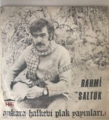 Rahmi Saltuk Ankaranın Taşına Bak 45lik