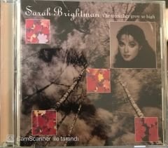 Sarah Brightman - The Trees They Grow So Hıgh CD