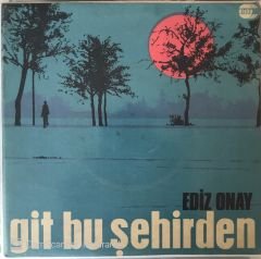 Ediz Onay Git Bu Şehirden 45lik