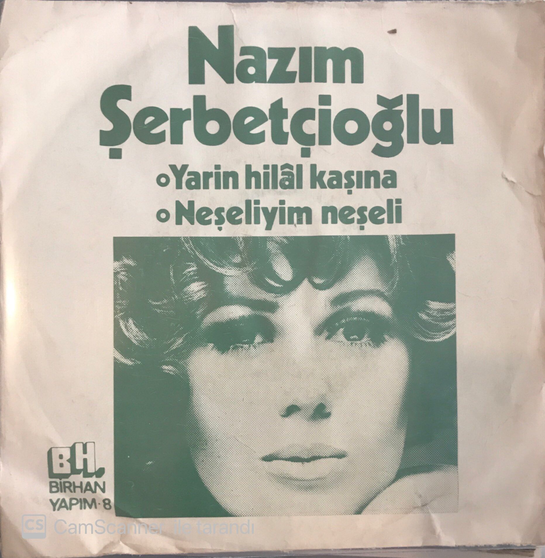 Nazım Şerbetçioğlu Yarin Hilal Kaşına 45lik