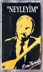 Musa Eroğlu Neyleyim KASET