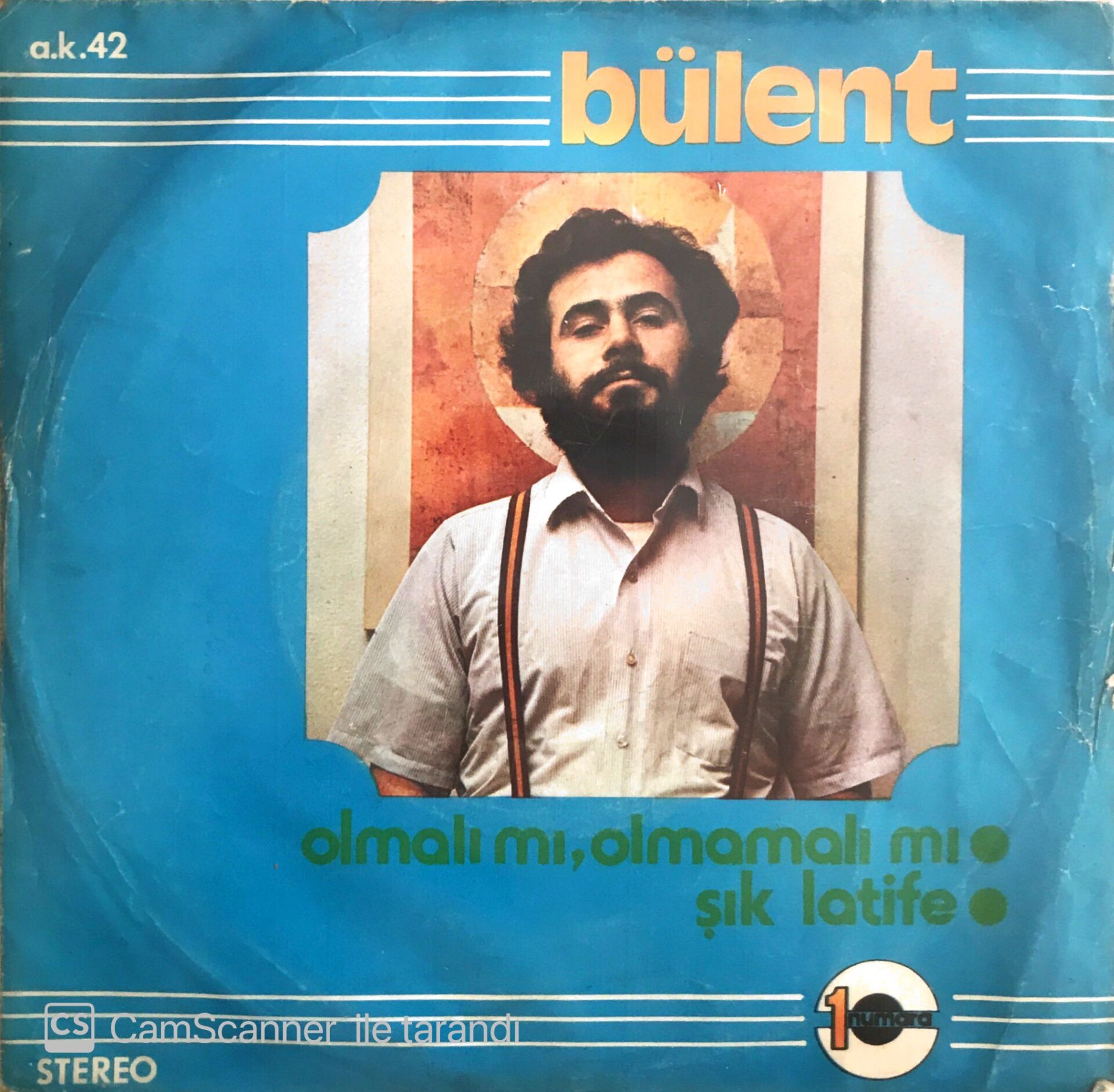 Bülent Ortaçgil - Şık Latife/Olmalı Mı Olmamalı Mı - 45'lik