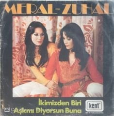 Meral Zuhal - İkimizden Biri 45lik