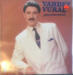 Vahdet Vural - Geçinemedik LP