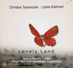 Christos Tsiamoulis  & Lizeta Kalimeri - Lonely Land - CD