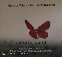 Christos Tsiamoulis Lizeta Kalimeri Lonely Land CD