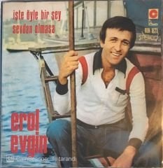 Erol Evgin - İşte Öyle Bir Şey 45 lik
