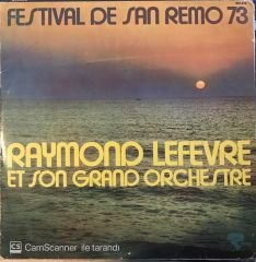 Raymond Lefevre & Son Grand Orchestre Festival De San Remo '73 LP