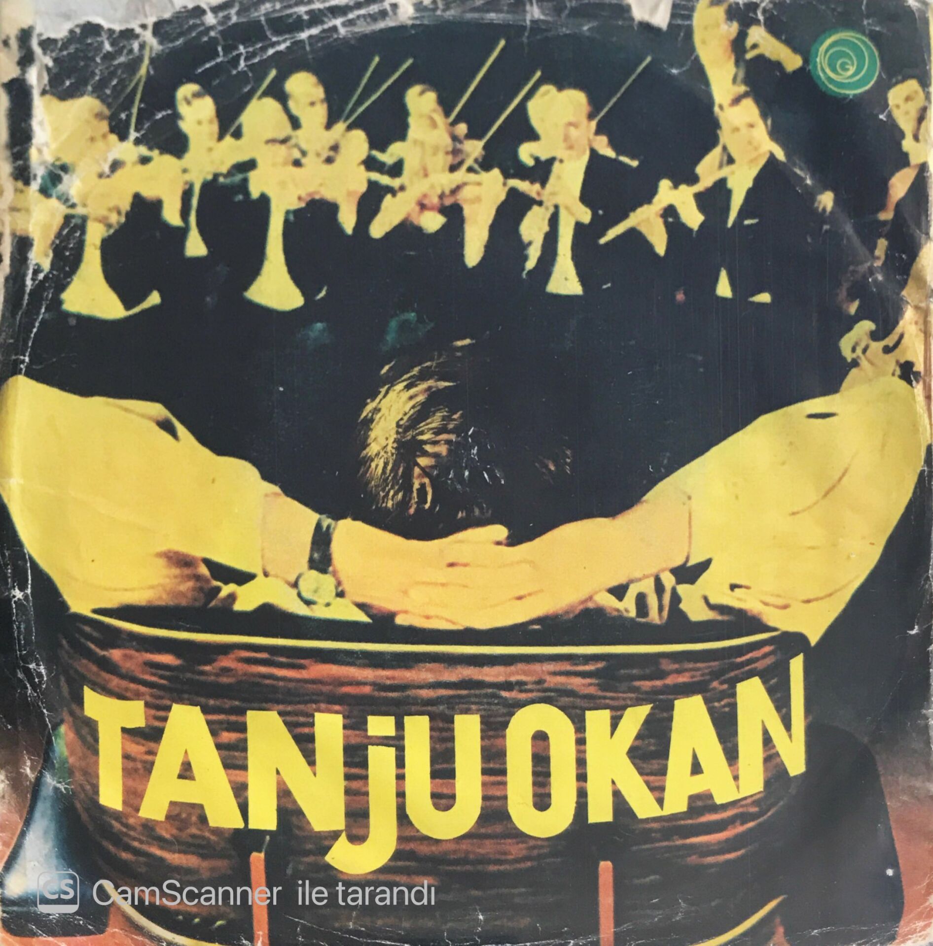 Tanju Okan - Kemancı/Gülünce Gözlerinin İçi Gülüyor - 45'lik