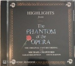 Highlights From The Phantom Of The Opera The Original Cast CD