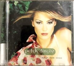 Petek Dinçöz Aşkın tam Sırası CD