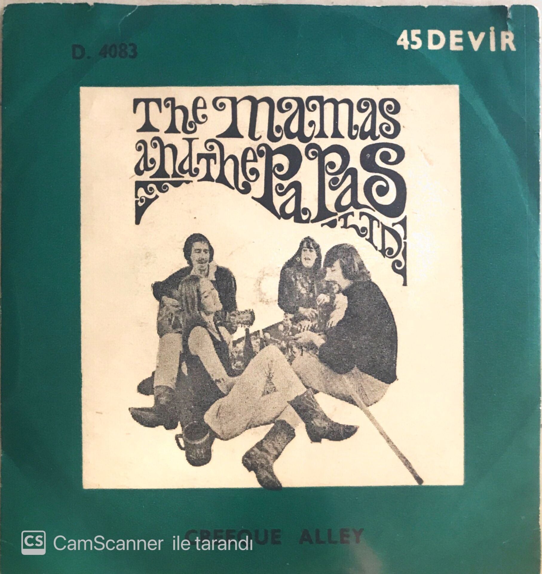 The Mamas And The Papas - Creeque Alley/Did You Ever Want To Cry - 45'lik