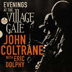 John Coltrane With Eric Dolphy - Evenings At The Village Gate Double LP