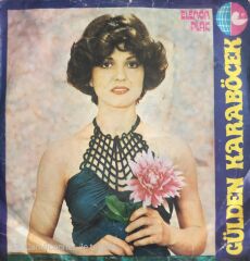Gülden Karaböcek - Çeşme/Ne Bilirdim Ki - 45'lik