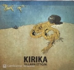 Kırıka Yılların Ettiğini CD