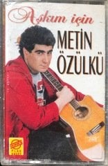 Metin Özüklü Aşkım İçin KASET