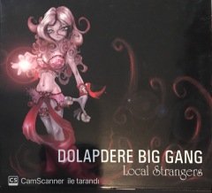 DolapDere Big Gang Local Strangers CD
