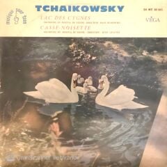 Tchaikowsky Lac des Cygnes Casse-Noisette LP