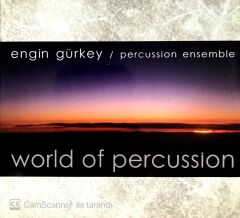 Engin Gürkey - Percussion Ensemble / Worl Of Percussion CD