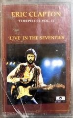 Eric Clapton / Timepieces Vol.II / 'Live' In The Seventies Kaset