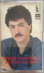 Cengiz Kurtoğlu Hayatımı Yaşıyorum KASET