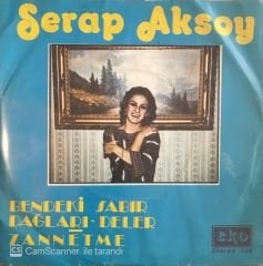 Serap Aksoy Bendeki Sabır Dağları Deler 45lik