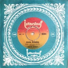 Erkin Koray - Anma Arkadaş - 45'lik