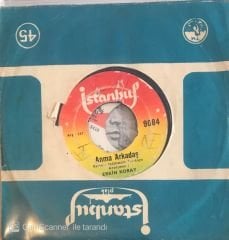 Erkin Koray - Anma Arkadaş 45lik