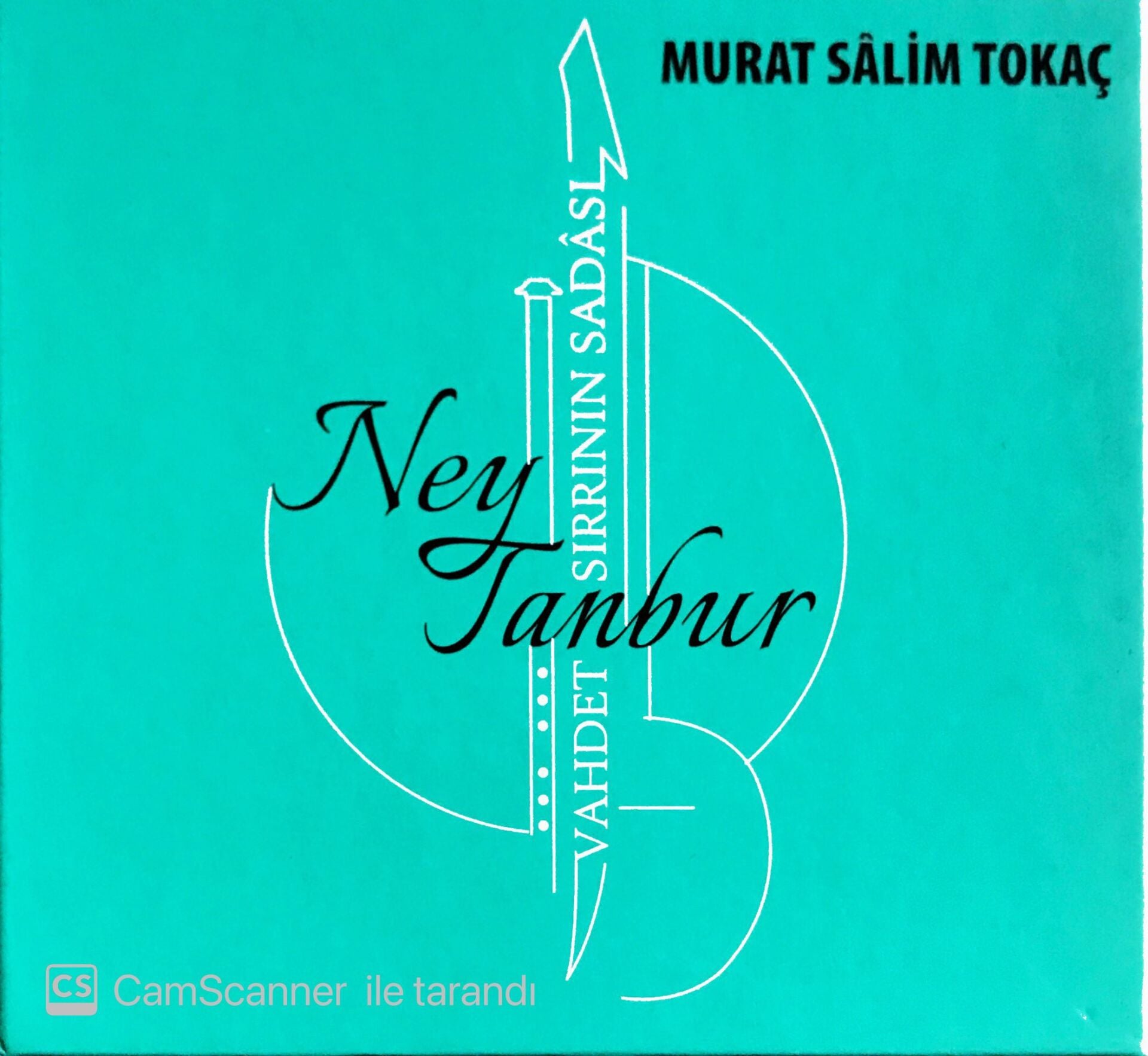Murat Salim Tokaç - Ney Tanbur - Vahdet Sırrının Sadası - 2xCD
