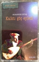 Muharrem Ertaş Kalktı Göç Eyledi KASET