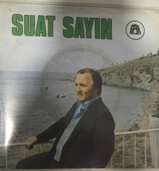 Suat Sayın Sesini Duyan Olmaz 45lik