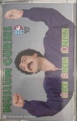 Müslüm Gürses Birde Benden Dinleyin KASET