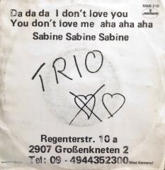 Trio - Da Da Da I Don't Love You You Don't Love Me Aha Aha Aha/Sabine Sabine Sabine - 45'lik