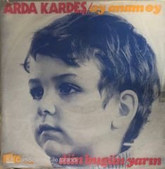 Dün Bugün Yarın - Arda Kardeş 45lik