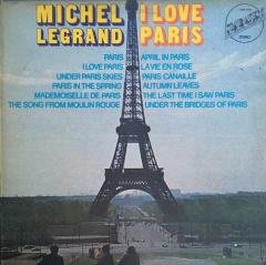 Michel Legrand I Love Paris LP