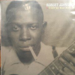 Robert Johnson They're Red Hot LP