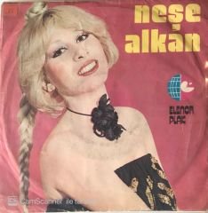 Neşe Alkan Göz Göre Göre 45 lik