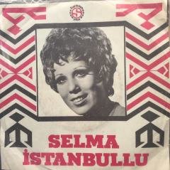 Selma İstanbullu Maziyi Unuttun mu 45 lik