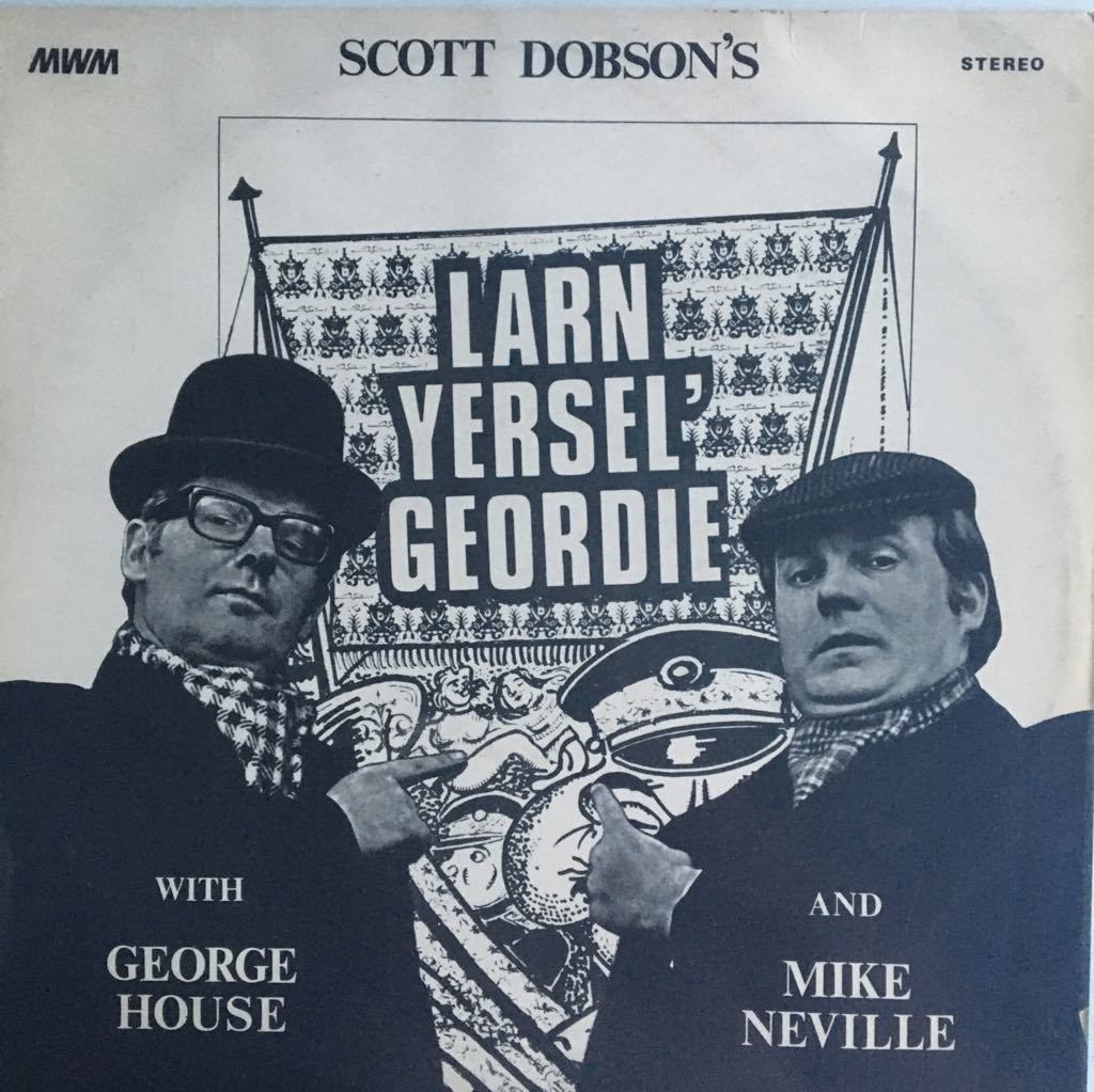 George House, Mike Neville  Larn Yersel' Geordie LP