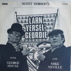 George House, Mike Neville  Larn Yersel' Geordie LP