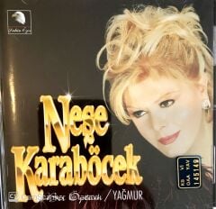 Neşe Karaböcek - Bir Öptüm Yağmur CD