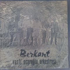 Berkant Vasfi Uçaroğlu Orkestrası Ah Bekarlık, Ah Sultanlık 45 Lik