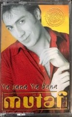 Mutaf Ya Sana Ya Bana KASET