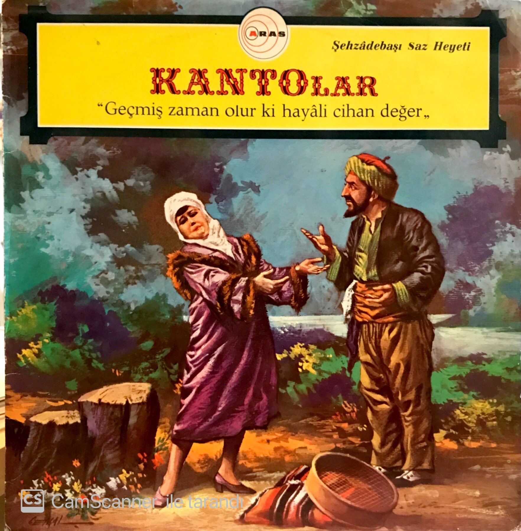Kantolar - ''Geçmiş Zaman Olur Ki Hayali Cihan Değer'' / Şehzadebaşı Saz Heyeti LP