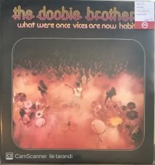 The Doobie Brothers - What Were Once Vices Are Now Habits LP