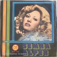 Semra Alper - Dert Yanıp Duruyorsun 45lik