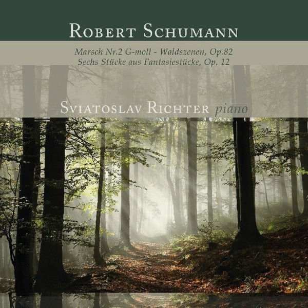 Robert Schumann – Robert Schumann, Marsch Nr.2 - Waldszenen & Sechs Stüke aus Fantasiestücke - Sviatoslav Ritcher LP